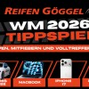 Reifen Göggel: Tippspiel zur Fußball-Weltmeisterschaft